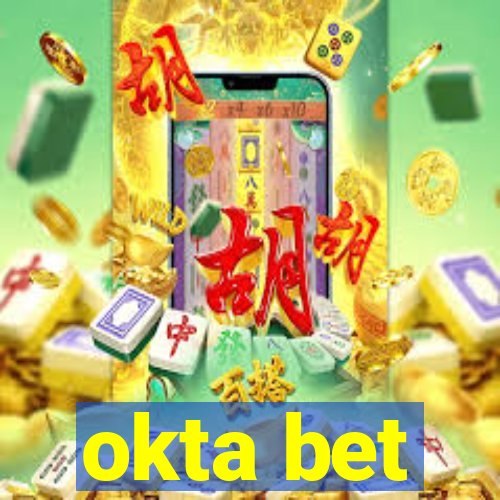 okta bet